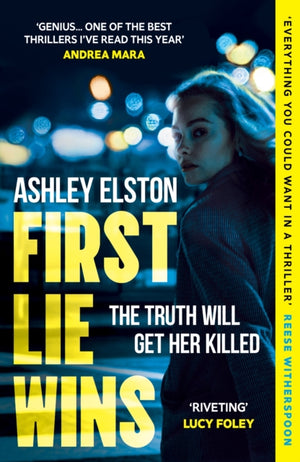 First Lie Wins, The heart-pounding No. 1 bestselling thriller and Reese Witherspoon Book Club pick