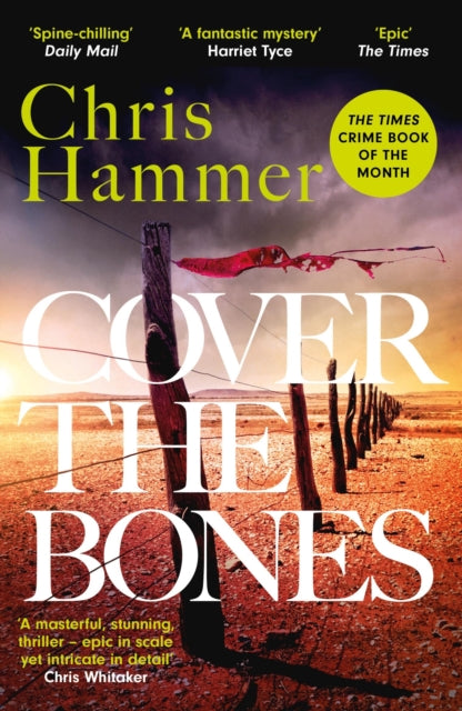 Cover the Bones, the master of small-town mystery returns with a Times Crime Book of the Year 2024 9781472295736 Chris Hammer