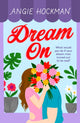 Book cover of: Dream On. By: Angie Hockman