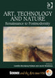 Book cover of: Art, Technology and Nature. By: Jacob Wamberg