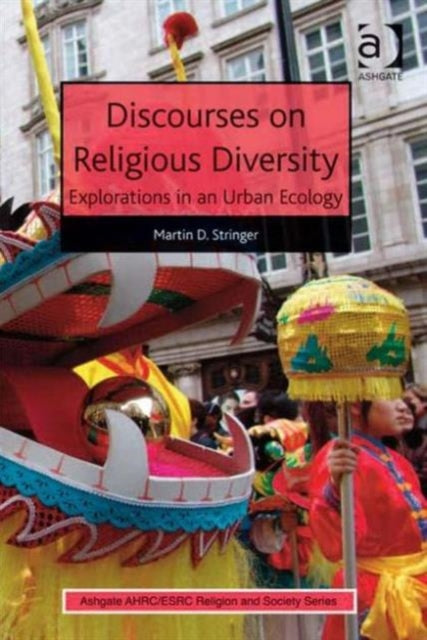Book cover of: Discourses on Religious Diversity. By: Martin D. Stringer