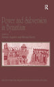 Book cover of: Power and Subversion in Byzantium