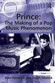 Book cover of: Prince: The Making of a Pop Music Phenomenon