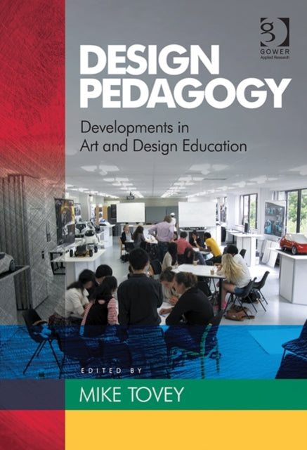 Book cover of: Design Pedagogy. By: Mike Tovey