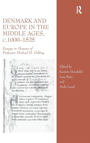 Denmark and Europe in the Middle Ages, c.1000?1525