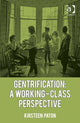 Book cover of: Gentrification: A Working-Class Perspective. By: Kirsteen Paton