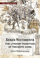 Book cover of: Senza Vestimenta: The Literary Tradition of Trecento Song. By: Lauren Mcguire Jennings