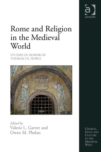 Book cover of: Rome and Religion in the Medieval World. By: Valerie L. Garver