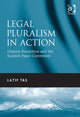 Book cover of: Legal Pluralism in Action. By: Latif Tas