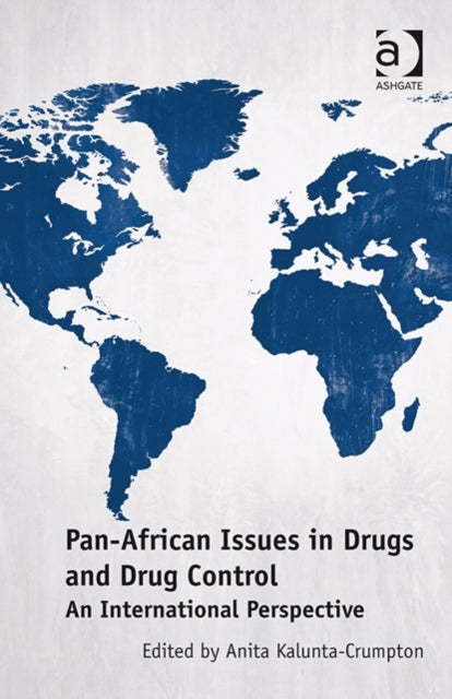 Book cover of: Pan-African Issues in Drugs and Drug Control. By: Anita Kalunta-Crumpton