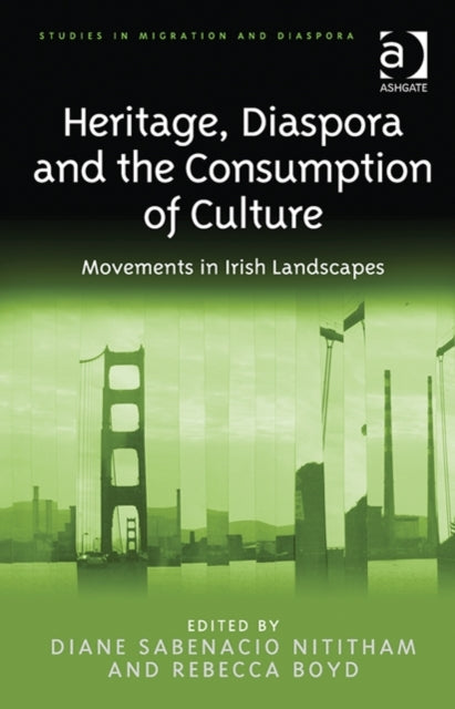 Book cover of: Heritage, Diaspora and the Consumption of Culture. By: Diane Sabenacio Nititham