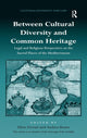 Book cover of: Between Cultural Diversity and Common Heritage. By: Silvio Ferrari