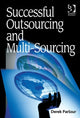 Book cover of: Successful Outsourcing and Multi-Sourcing. By: Derek Parlour