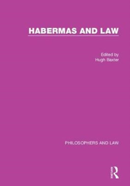Book cover of: Habermas and Law. By: Hugh Baxter