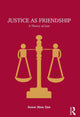 Book cover of: Justice as Friendship. By: Seow Hon Tan