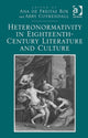 Book cover of: Heteronormativity in Eighteenth-Century Literature and Culture. By: Ana De Freitas Boe