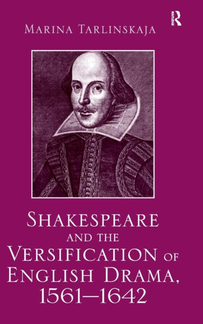 Book cover of: Shakespeare and the Versification of English Drama, 1561-1642. By: Marina Tarlinskaja