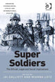Book cover of: Super Soldiers. By: Jai Galliott