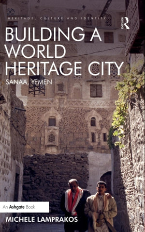 Building a World Heritage City