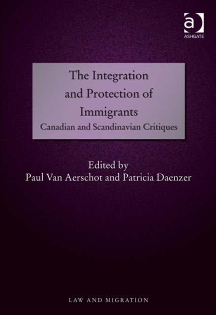 Book cover of: Integration and Protection of Immigrants. By: Paul van Aerschot