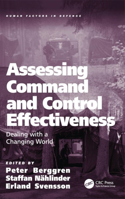 Book cover of: Assessing Command and Control Effectiveness. By: Peter Berggren