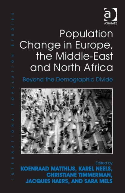 Book cover of: Population Change in Europe, the Middle-East and North Africa. By: Koenraad Matthijs