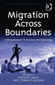 Book cover of: Migration Across Boundaries. By: Parvati Nair