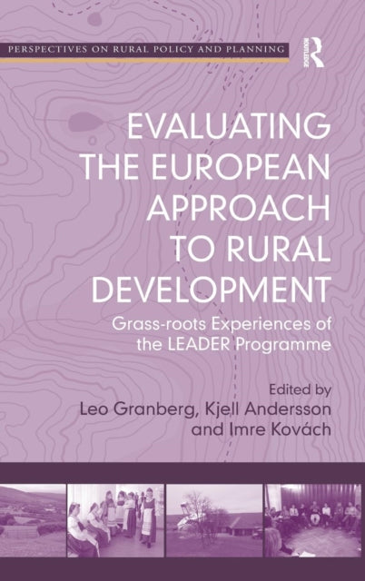 Book cover of: Evaluating the European Approach to Rural Development. By: Leo Granberg