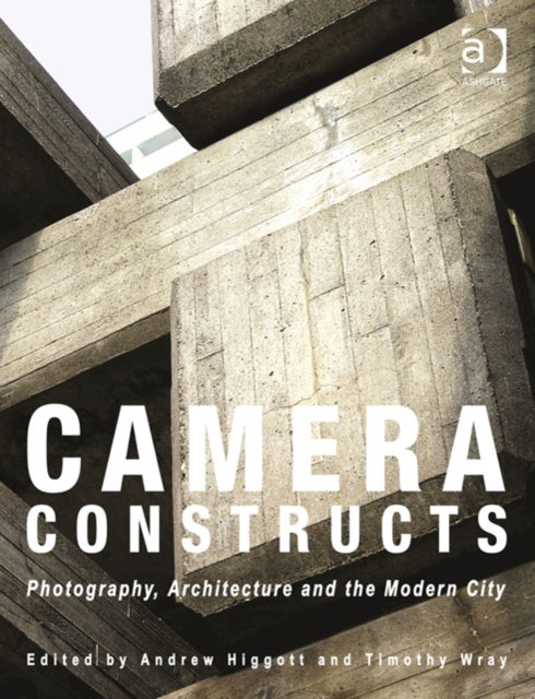 Book cover of: Camera Constructs. By: Andrew Higgott