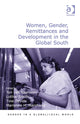 Book cover of: Women, Gender, Remittances and Development in the Global South. By: Ton van Naerssen