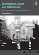 Book cover of: Architecture, Death and Nationhood. By: Hannah Malone