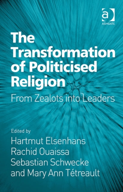The Transformation of Politicised Religion