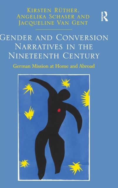 Book cover of: Gender and Conversion Narratives in the Nineteenth Century. By: Kirsten Rüther
