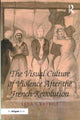 Book cover of: Visual Culture of Violence After the French Revolution. By: Lela Graybill