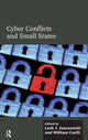 Book cover of: Cyber Conflicts and Small States. By: William Caelli