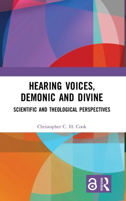 Book cover of: Hearing Voices, Demonic and Divine. By: Christopher C.H. Cook