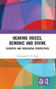 Book cover of: Hearing Voices, Demonic and Divine. By: Christopher C.H. Cook