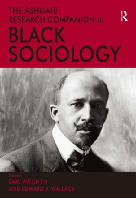 Book cover of: Ashgate Research Companion to Black Sociology. By: Wright, Earl, II