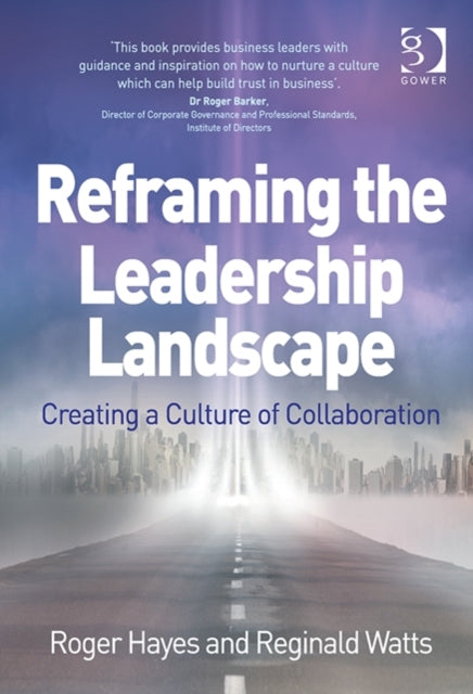 Book cover of: Reframing the Leadership Landscape. By: Roger Barker