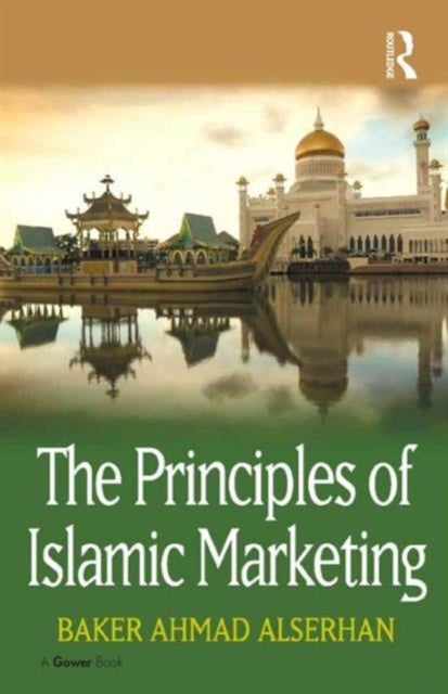 Book cover of: Principles of Islamic Marketing. By: Baker Ahmad Alserhan
