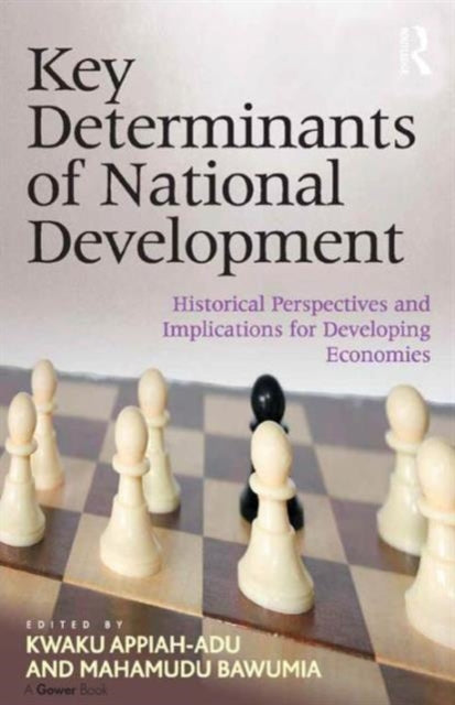 Book cover of: Key Determinants of National Development. By: Kwaku Appiah Adu Mahamudu Bawu