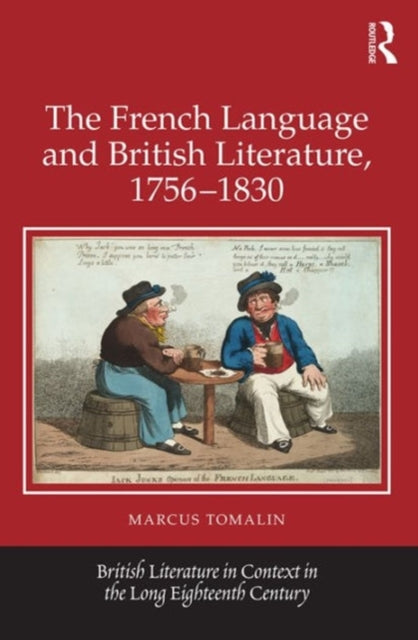 Book cover of: French Language and British Literature, 1756-1830. By: Marcus Tomalin