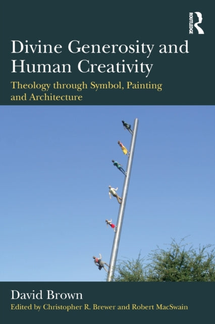 Book cover of: Divine Generosity and Human Creativity. By: David Brown