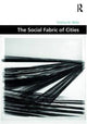 Book cover of: Social Fabric of Cities. By: Vinicius M. Netto