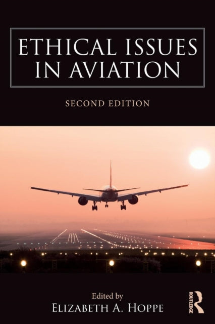 Book cover of: Ethical Issues in Aviation. By: Elizabeth Hoppe