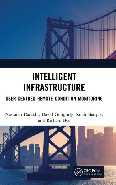 Book cover of: Intelligent Infrastructure. By: Nastaran Dadashi David Golight