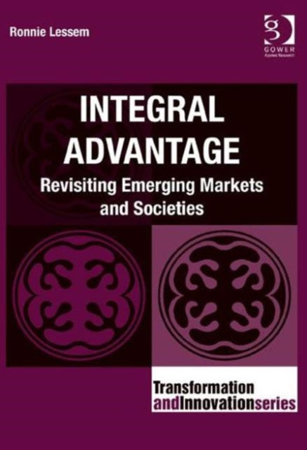 Book cover of: Integral Advantage. By: Ronnie Lessem