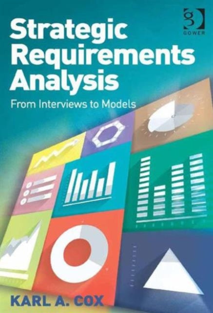 Book cover of: Strategic Requirements Analysis. By: Karl A. Cox