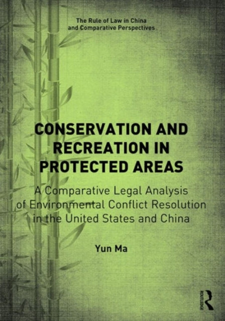 Book cover of: Conservation and Recreation in Protected Areas. By: Yun Ma