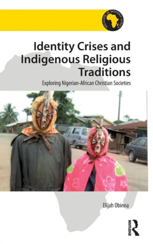 Identity Crises and Indigenous Religious Traditions